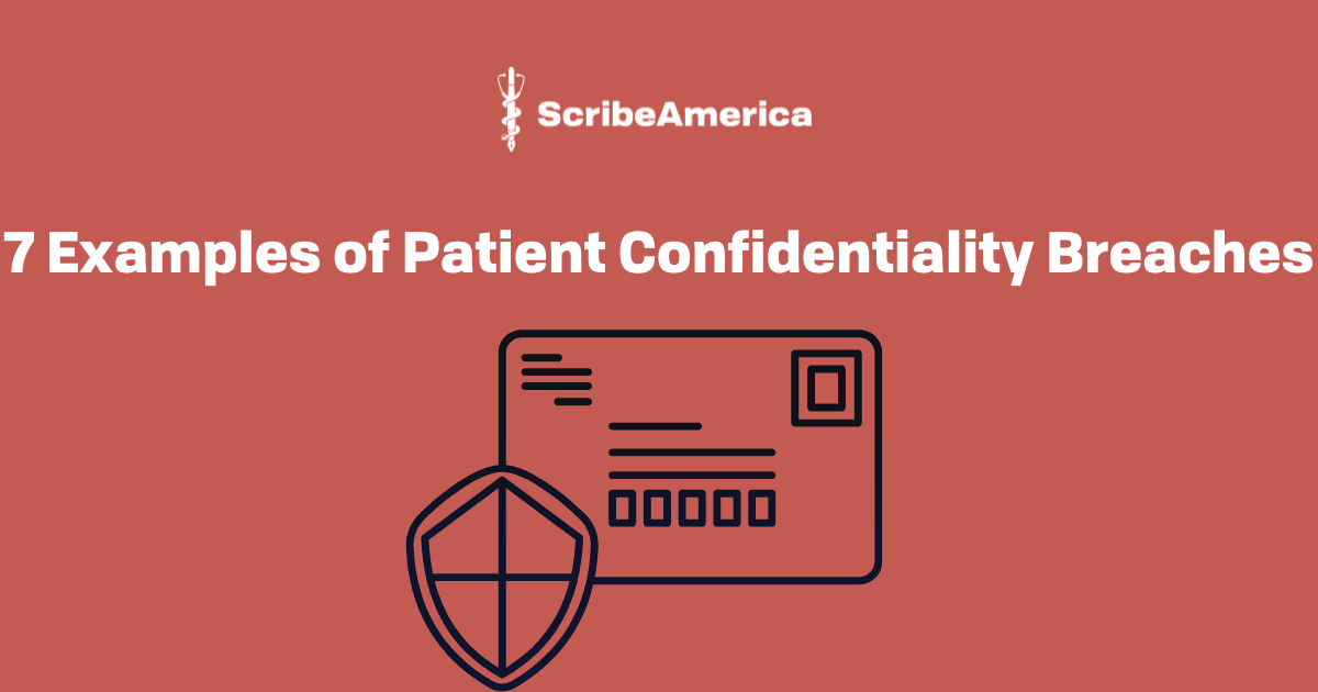 7 Examples of Patient Confidentiality Breaches