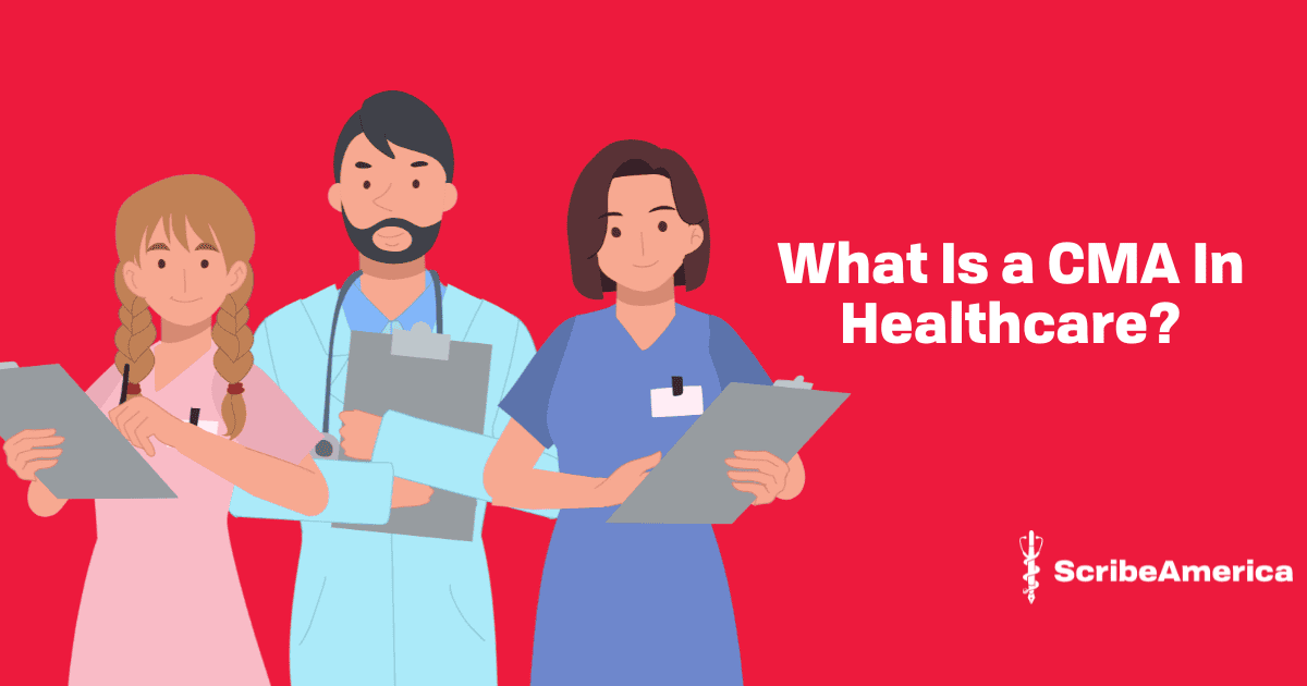 What Is a CMA In Healthcare?