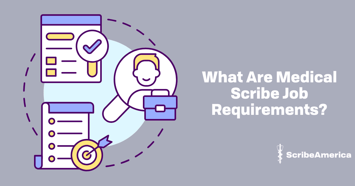 What Are Medical Scribe Job Requirements?