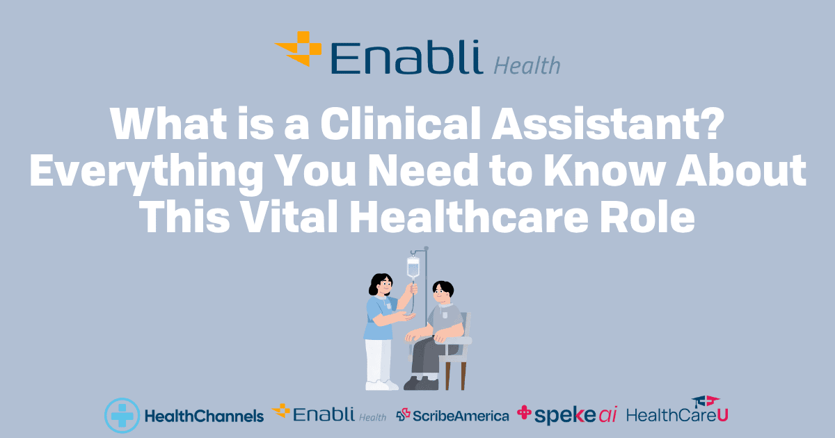 What Is a Clinical Assistant? Everything You Need to Know About This Vital Healthcare Role