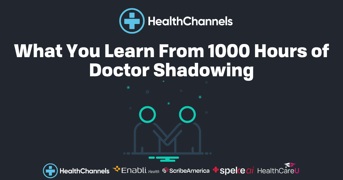 What You Learn From 1000 Hours of Doctor Shadowing