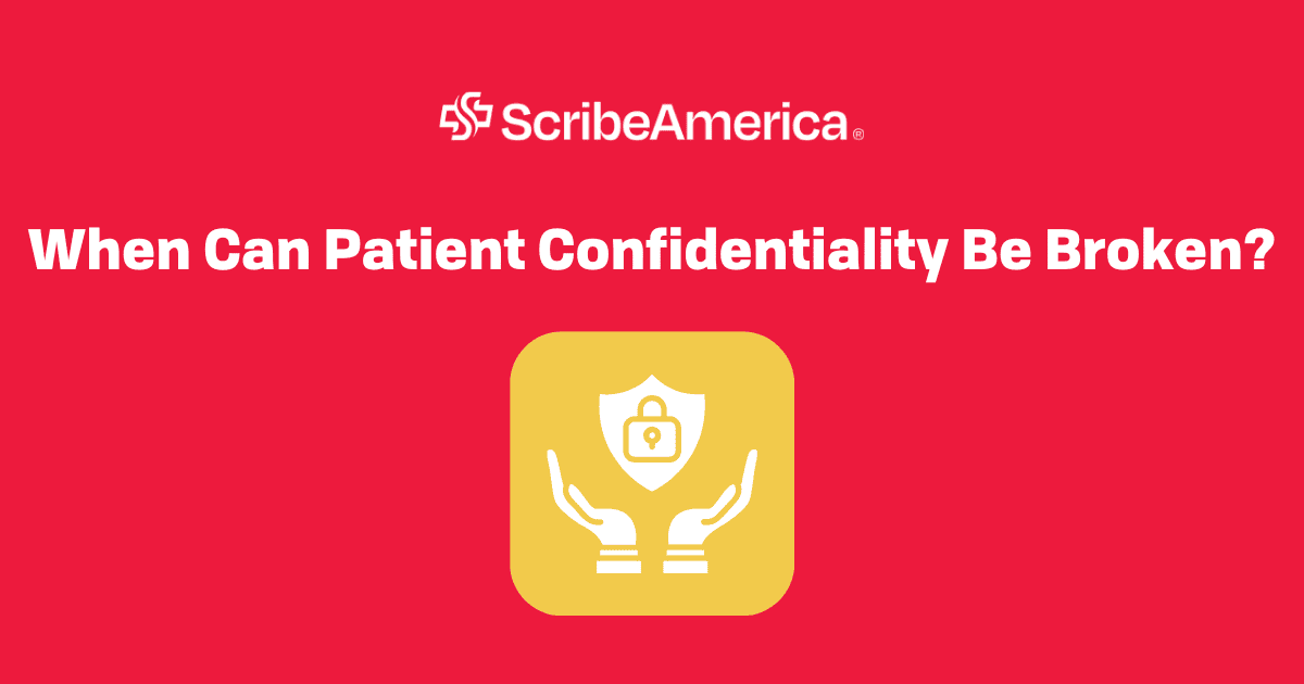 When Can Patient Confidentiality Be Broken?