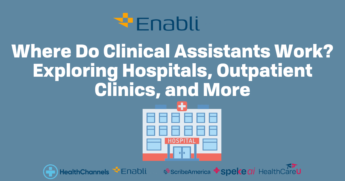 Where Do Clinical Assistants Work? Exploring Hospitals, Outpatient Clinics, and More