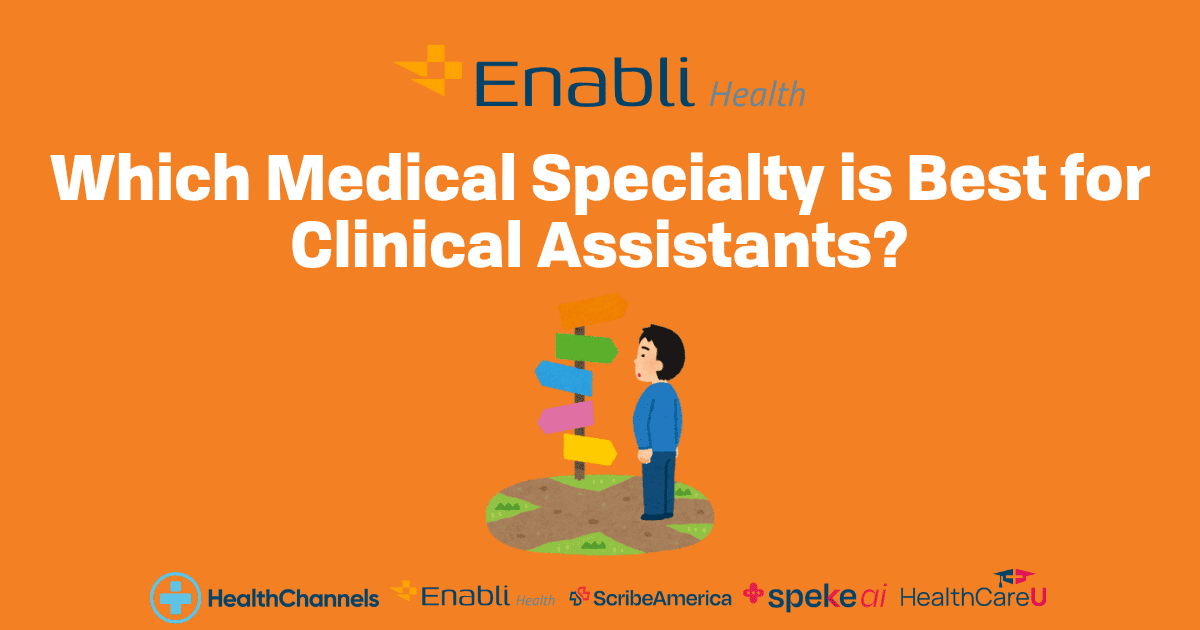Which Medical Specialty is Best for Clinical Assistants?