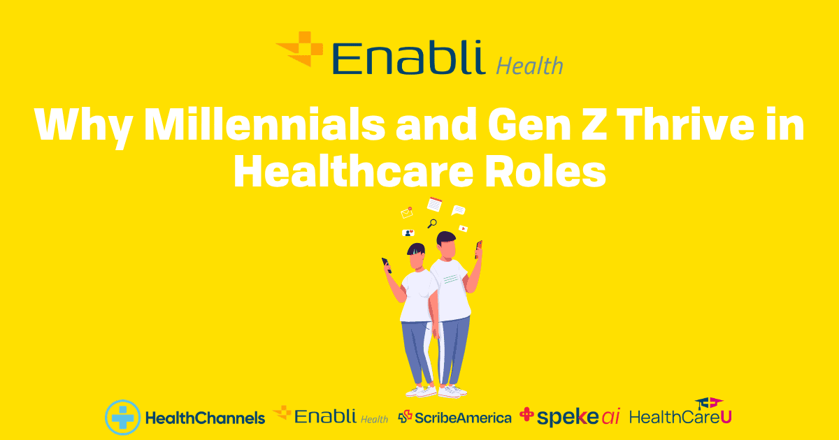 Why Millennials and Gen Z Thrive in Healthcare Roles