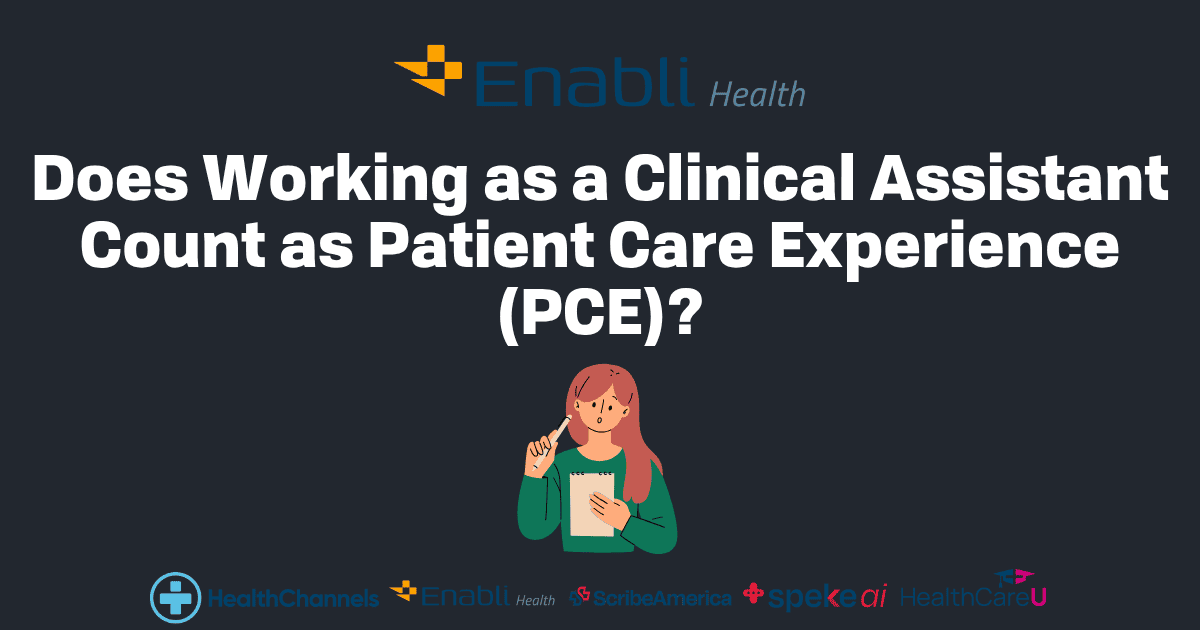 Does Working as a Clinical Assistant Count as Patient Care Experience (PCE)?
