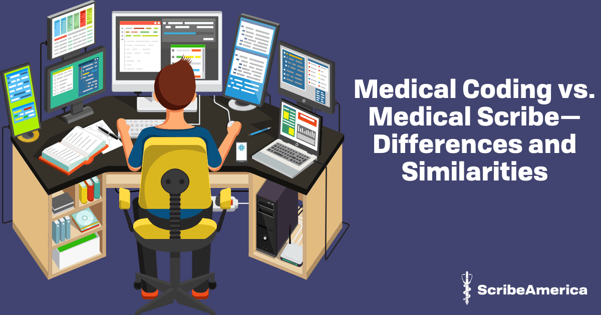 Medical Coding vs. Medical Scribe—Differences and Similarities