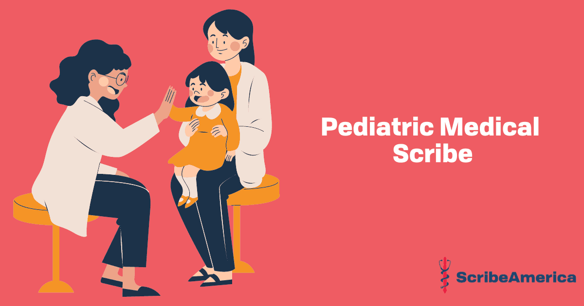 Pediatric Medical Scribe