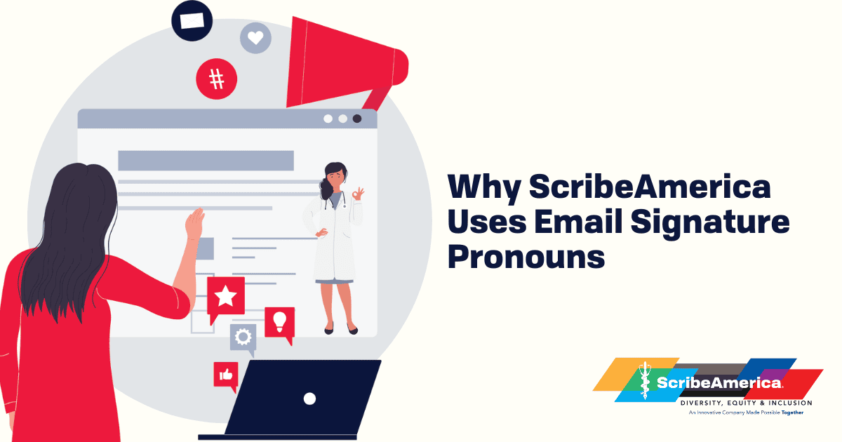 Why ScribeAmerica Uses Email Signature Pronouns